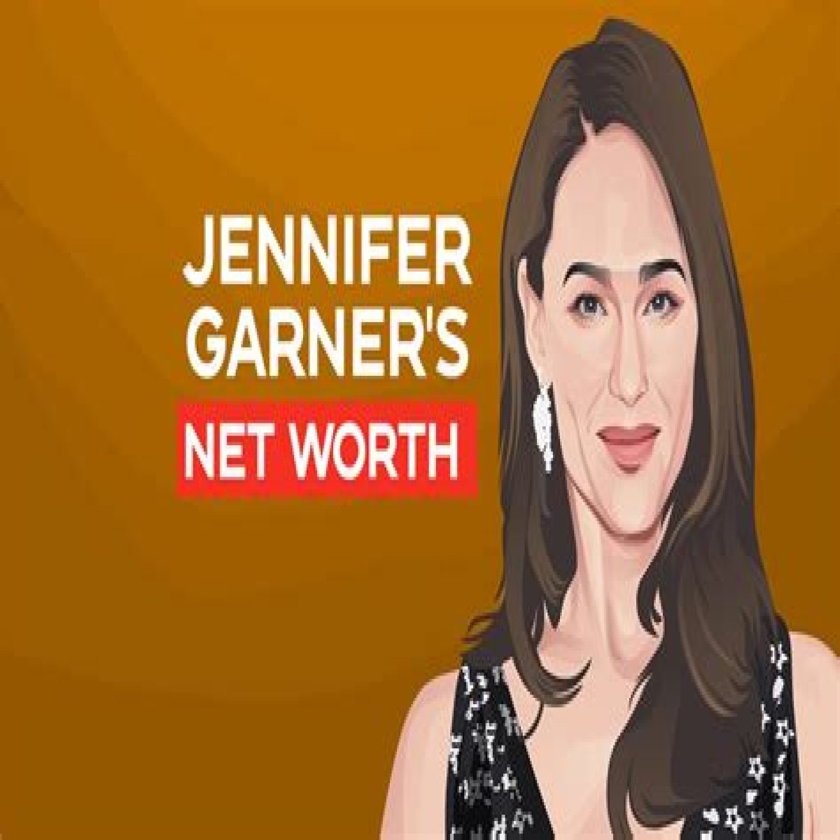 How much is Jennifer Garner’s Net Worth’s net worth in 2023